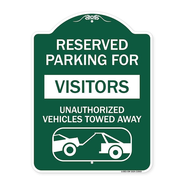 Signmission Reserved Parking for Visitors Unauthorized Vehicles Towed Away With Tow Away Graphic, GW-1824-23069 A-DES-GW-1824-23069 - main